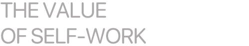 PhilosophyCenter | The Value of Self-Work