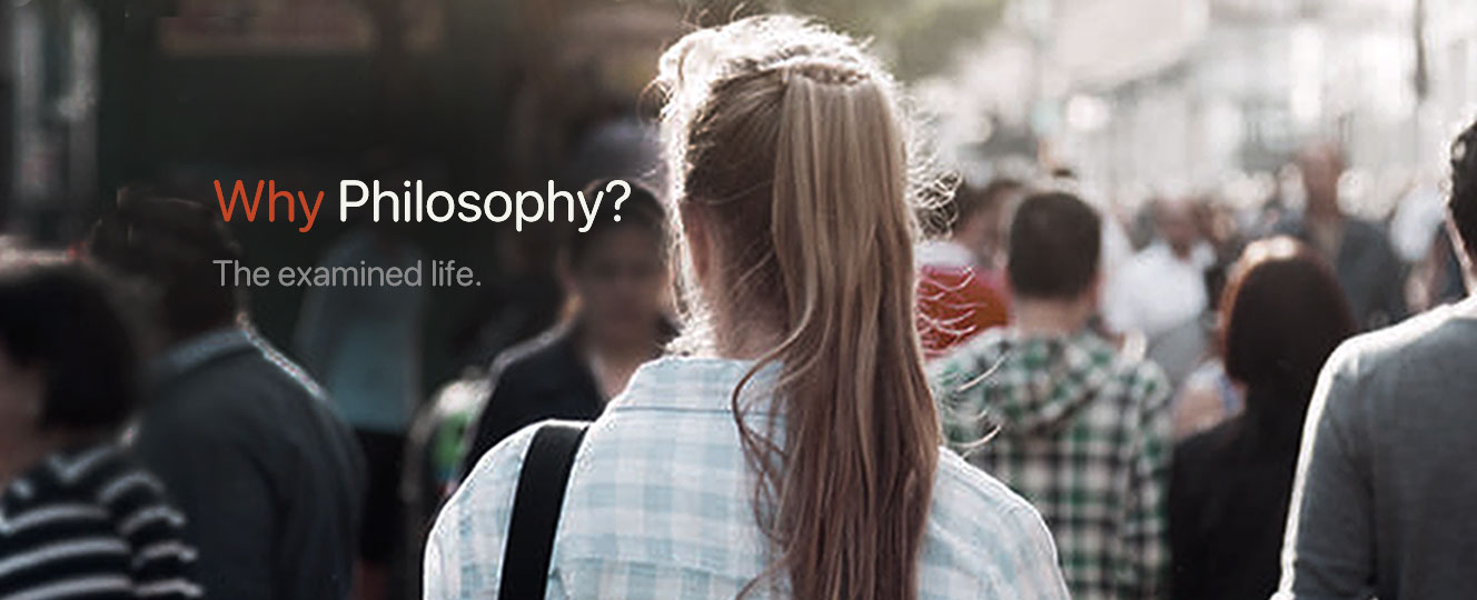 PhilosophyCenter | Why Philosophy?